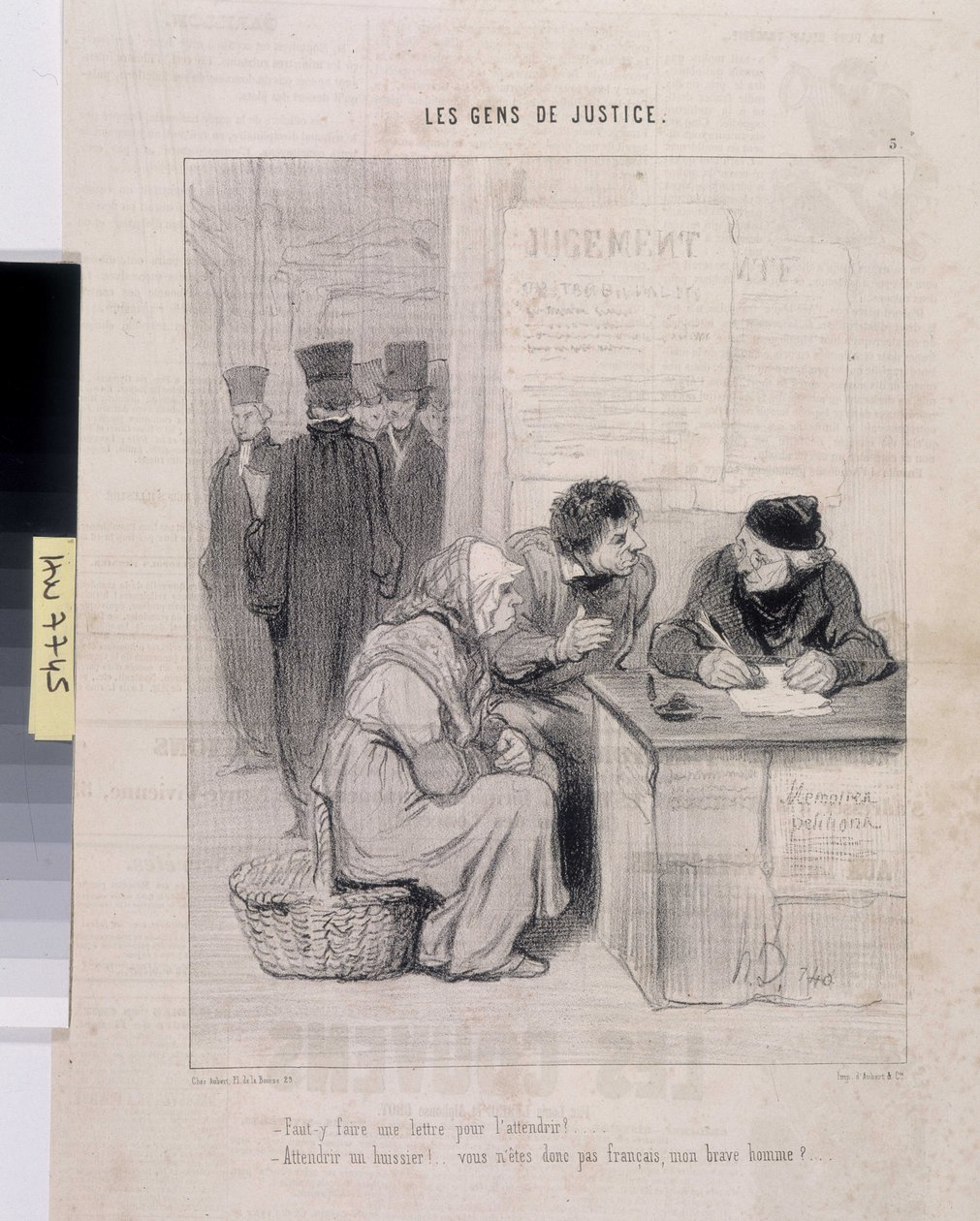 Obra de Honore Daumier (1808-1879). Charivari data de 1845: Serie LES PEANS DE JUSTIÇA. "Você tem que escrever uma carta para que ele seja terno? - A assistir a um oficial de diligências! Você não é francês, meu bom homem?" Dim 37,5x28. Extracto do jornal  de Honoré Daumier