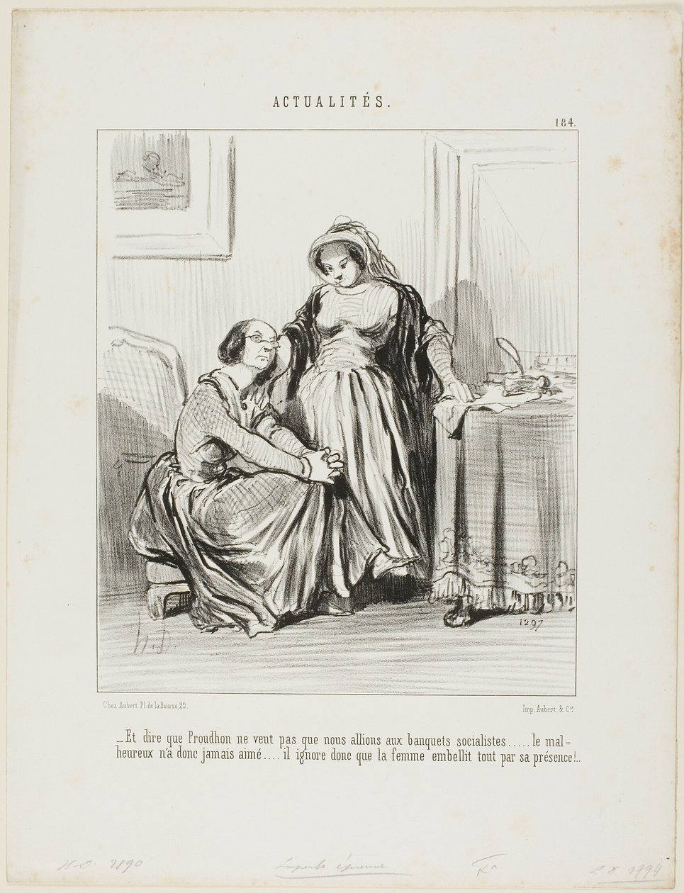 "- E pensar que Prudhon não quis que assistíssemos aos banquetes socialistas.... o pobre homem nunca amou..... ignora totalmente que é a presença da mulher que embeleza a existência", placa 184 de Actualités de Honoré Victorin Daumier