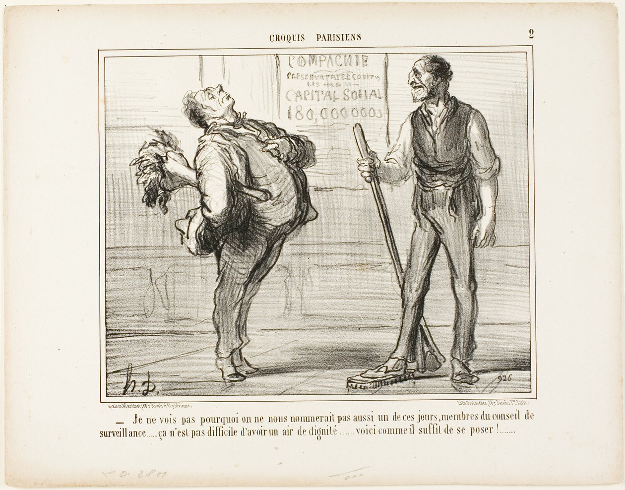 "- Não vejo porque não havemos de ser nomeados membros do conselho de vigilância um dia destes..... afinal não é assim tão difícil parecer digno... que tal uma pose como esta", placa 2 de Croquis Parisiens de Honoré Victorin Daumier