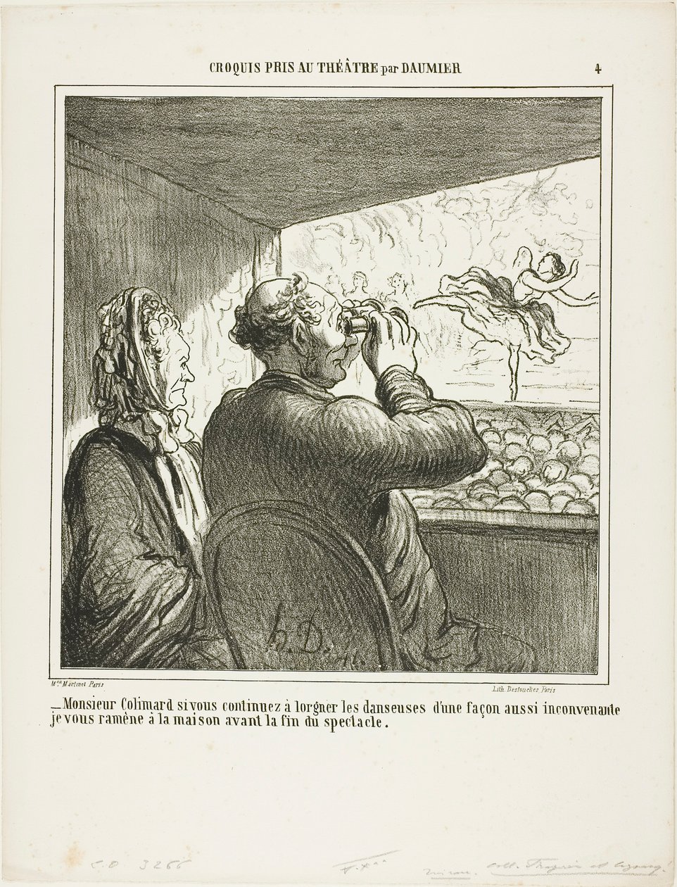 "- Sr. Colimard, se não parar imediatamente de olhar para as bailarinas de forma tão indecorosa, levá-lo-ei para casa antes do fim do espetáculo!", chapa 4 de Croquis Pris Au Théatre par Daumier de Honoré Victorin Daumier