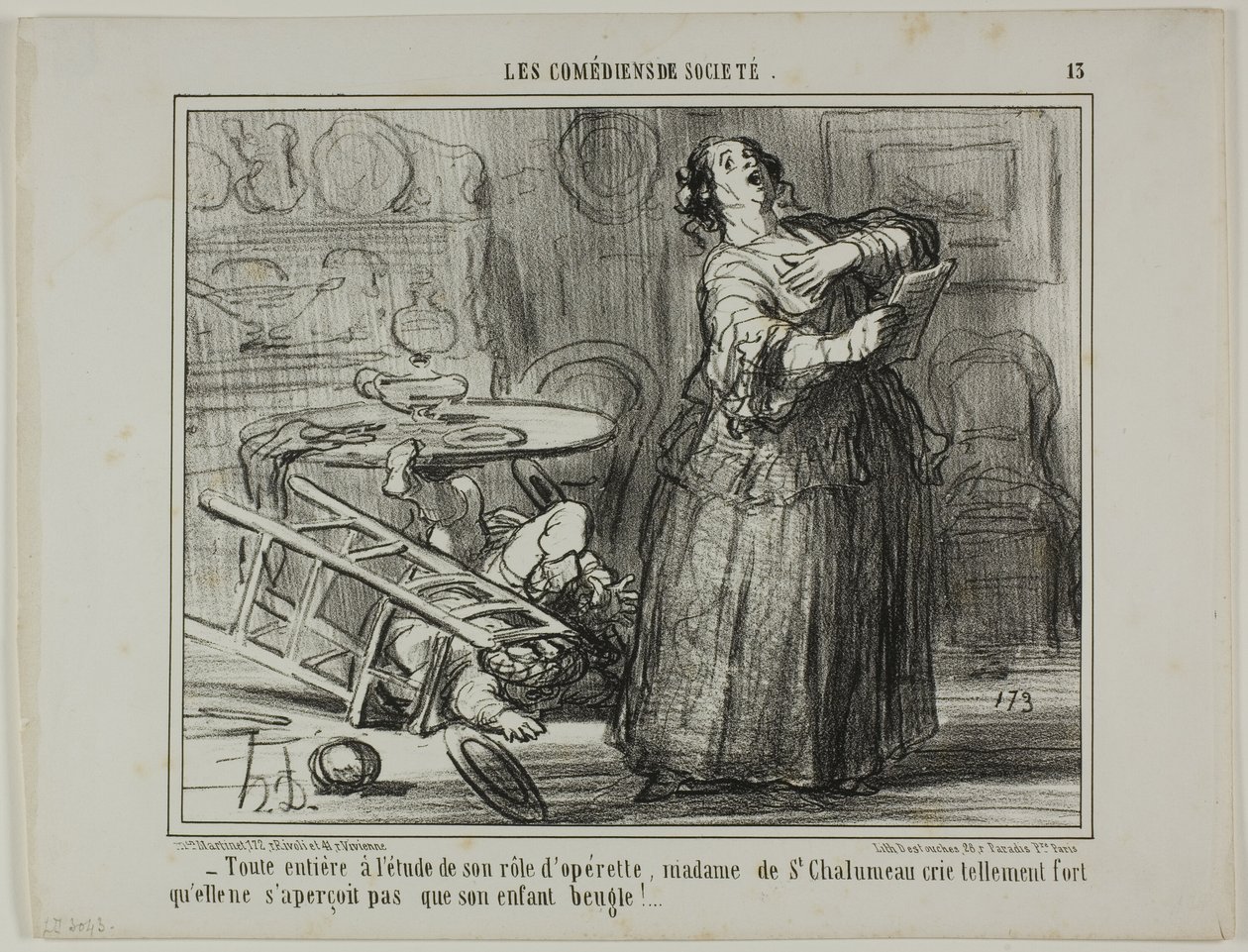 - Tomada pelo seu papel na opereta, Madame de St. Chalumeau está a gritar tão alto que não se apercebe do berro do seu filho, chapa 13 de Les Comédiens De Société de Honoré Victorin Daumier