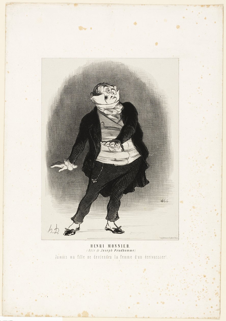 Henri Monnier. (no papel de Joseph Prudhomme) "- Nunca permitirei que a minha filha se torne esposa de um escrevinhador!", chapa 1 de Les Artistes Contemporains (Odéon) de Honoré Victorin Daumier