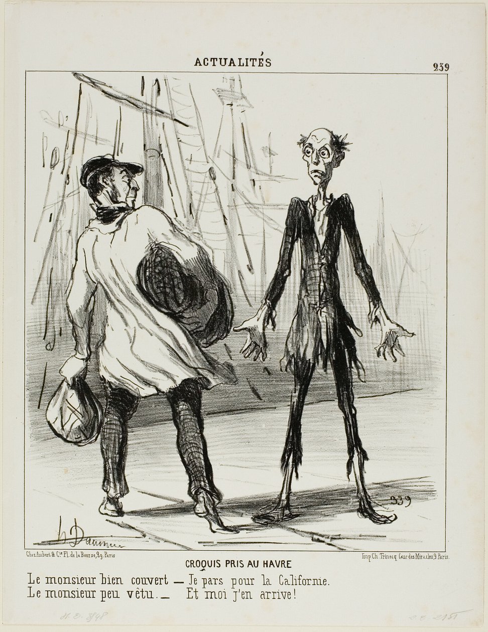 Esboços de Le Havre. O cavalheiro bem vestido: "- Vou-me embora para a Califórnia". O cavalheiro mal vestido: "- É de lá que acabo de vir", chapa 239 de Actualités de Honoré Victorin Daumier