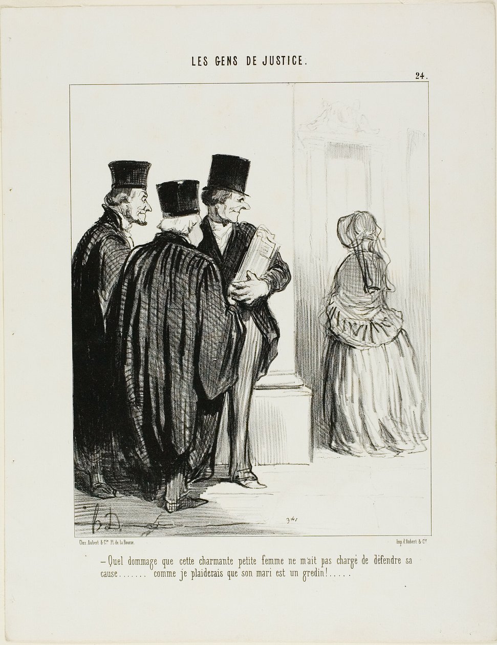 "É uma pena que esta senhora adorável não me tenha pedido para apresentar o seu caso [em tribunal]... Gostaria muito de dizer que o marido dela é um patife...", placa 24 de Les Gens De Justice de Honoré Victorin Daumier