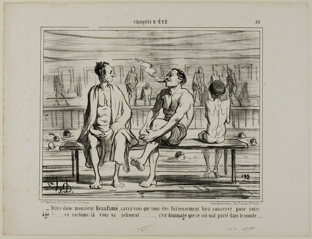 "Sabe, Monsieur Beaufumé, na verdade, tem-se mantido muito bem, tendo em conta a sua idade. Este traje assenta-lhe na perfeição.... só é pena que não fique bem a toda a gente", placa 36 de Croquis D