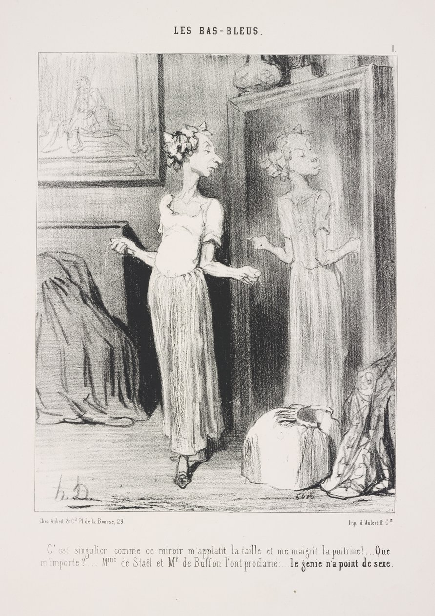 É curioso como este espelho me achata a cintura e me emagrece o busto! ... Que me importa? ... Mme de Staël e Mr. de Buffon proclamaram-no: ... o génio não tem sexo de Honoré Daumier