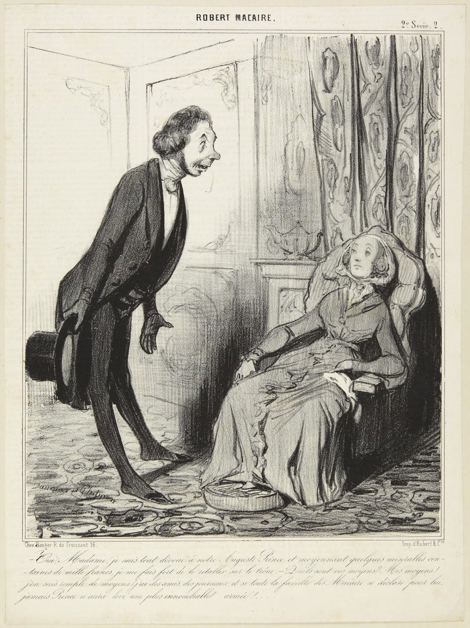 «Sim, minha senhora, sou inteiramente dedicado ao nosso augusto Príncipe...», número 2 da série Robert Macaire de Le Charivari de Honoré Daumier