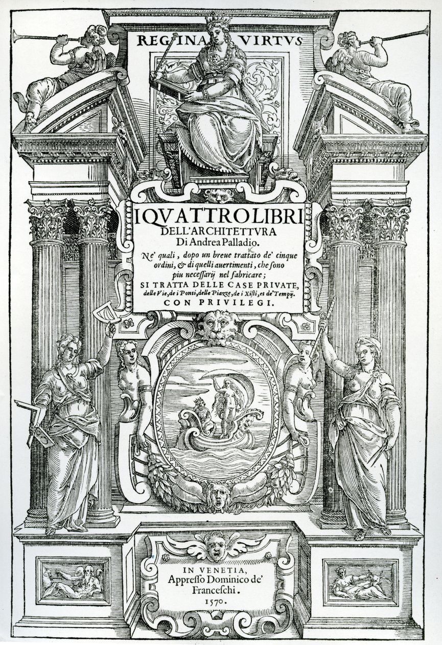Frontispício de quatro livros de arquitetura por Andrea Palladio, 1570 de Italian School