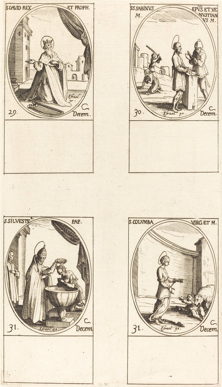 São David, Rei e Profeta; Sts. Sabino e Venustiano; São Silvestre; São Columba de Jacques Callot