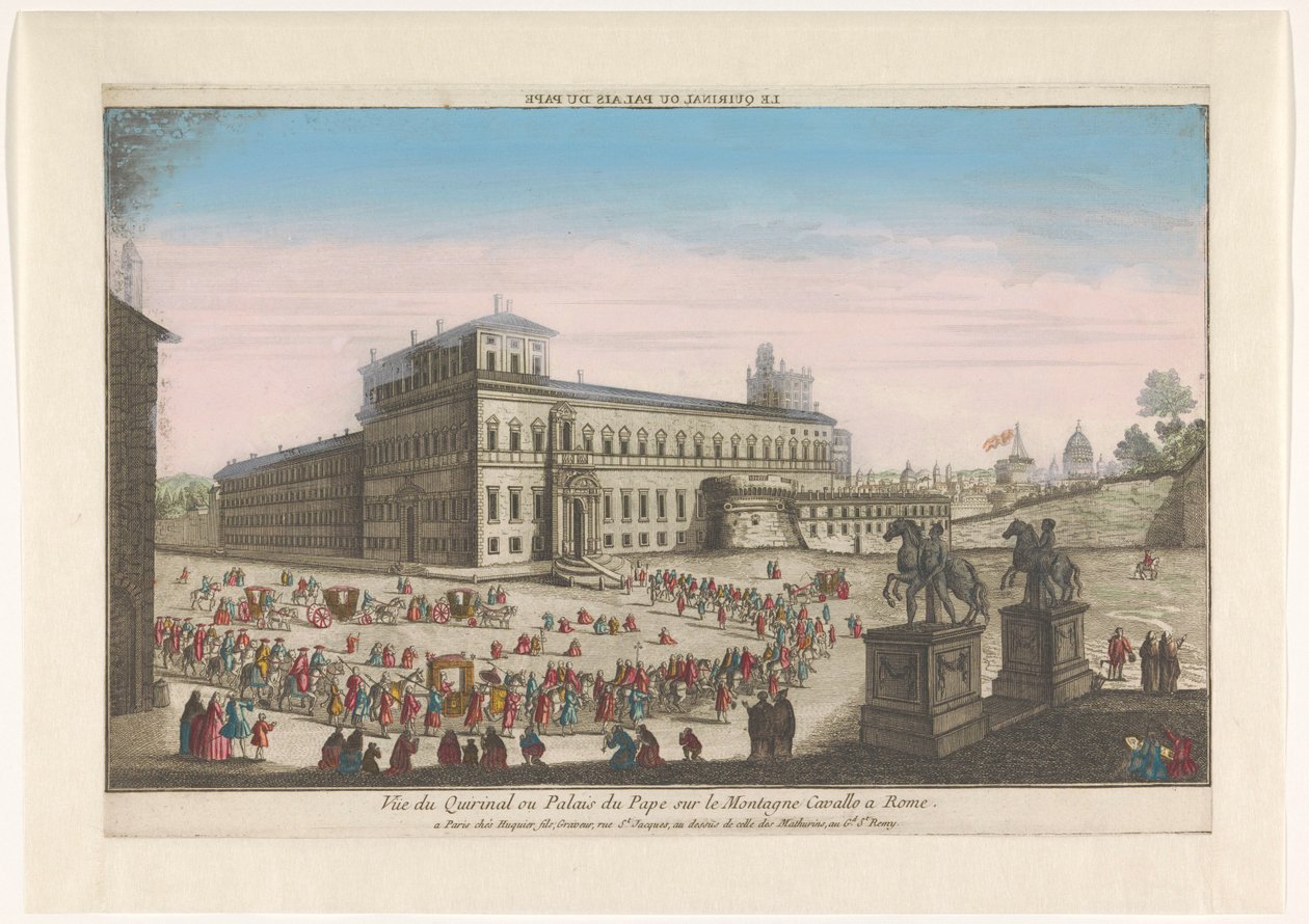 Vista do Palazzo del Quirinale em Roma
Le Quirinal ou palais du pape (título sobre o objecto) de Jacques Gabriel Huquier