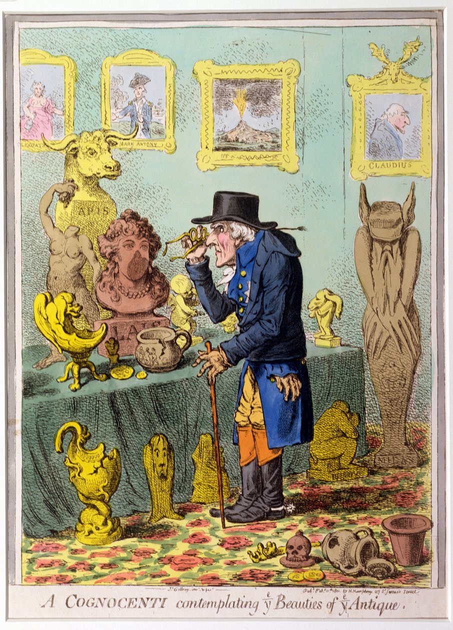 Um Cognocenti contemplando as belezas de Ye Antique, publicado por Hannah Humphrey em 1801 (gravura à mão colorida) de James Gillray