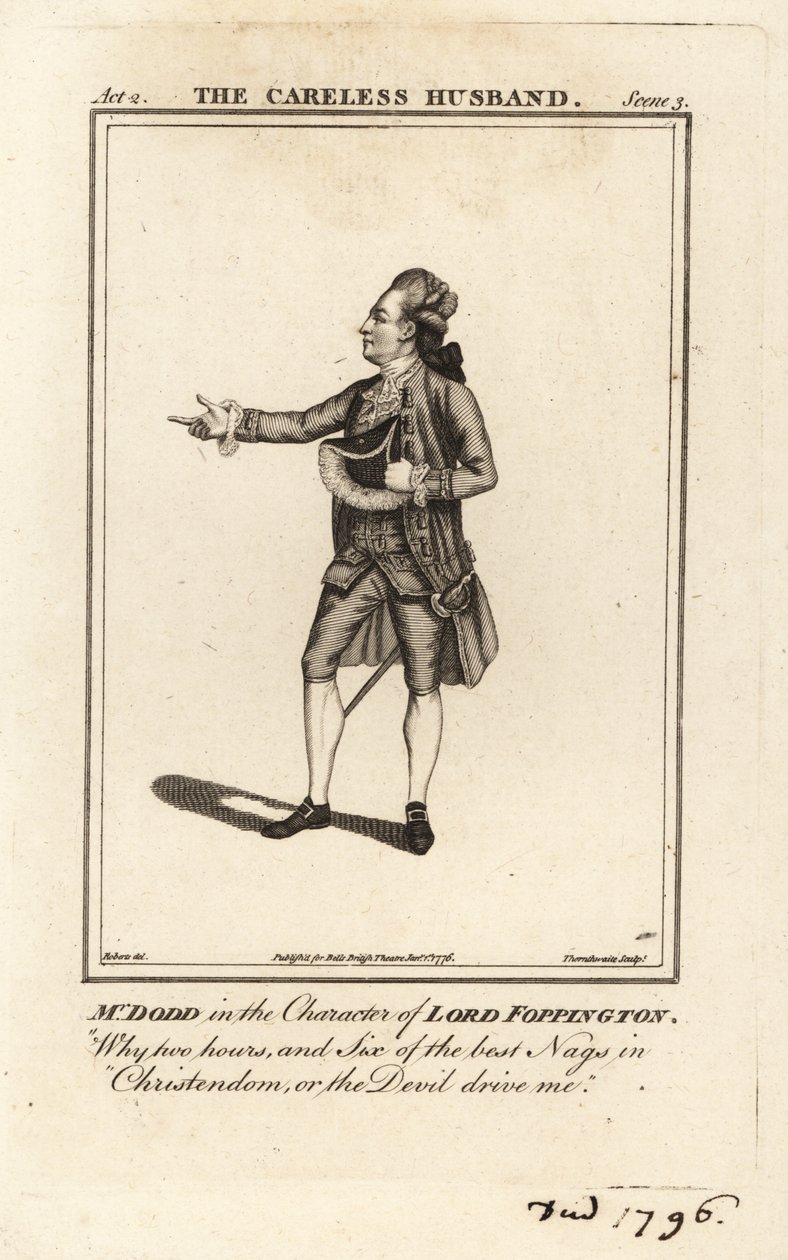 James William Dodd no personagem de Lord Foppington em Colley Cibber, The Careless Husband, Drury Lane Theatre de James (after) Roberts