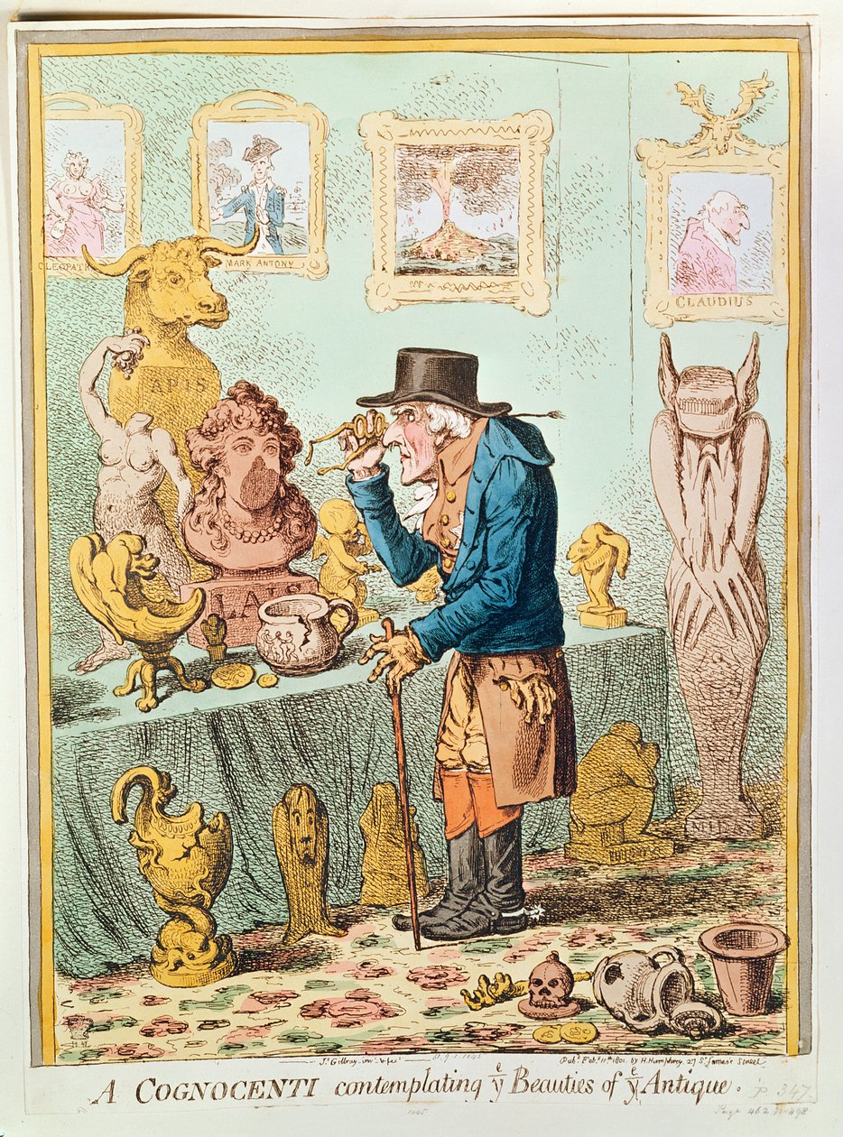 Um Cognocenti contemplando as belezas de Ye Antique, publicado por Hannah Humphrey, 1801 (gravura à mão colorida) de James Gillray