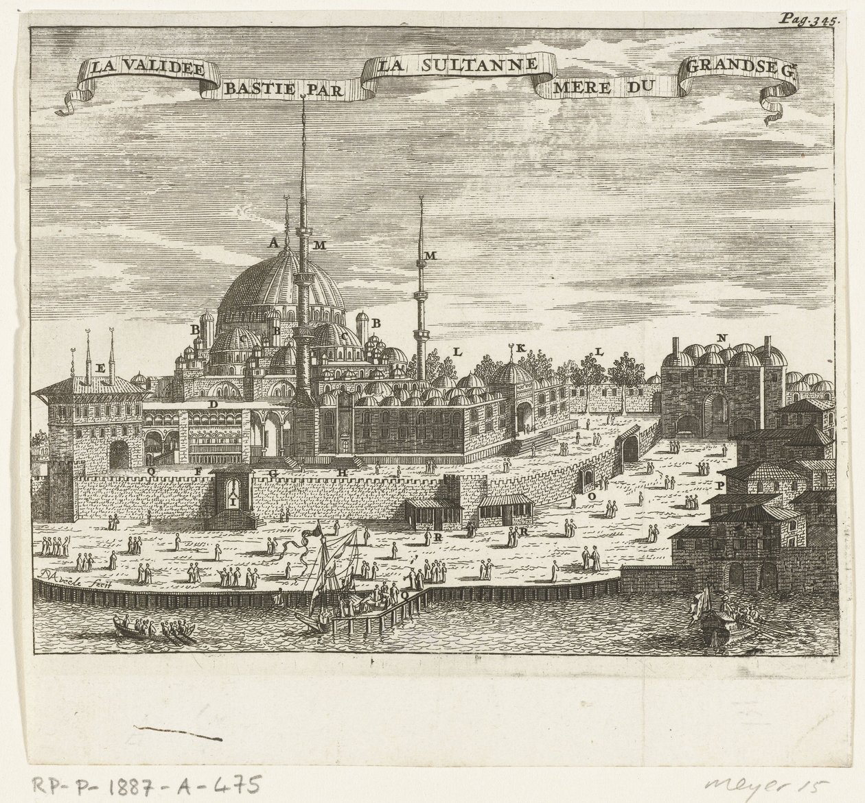 Vista da Yeni Cami
La validee bastie par la sultanne mero du grandseg. (título sobre o objecto) de Johannes Jacobsz van den Aveele