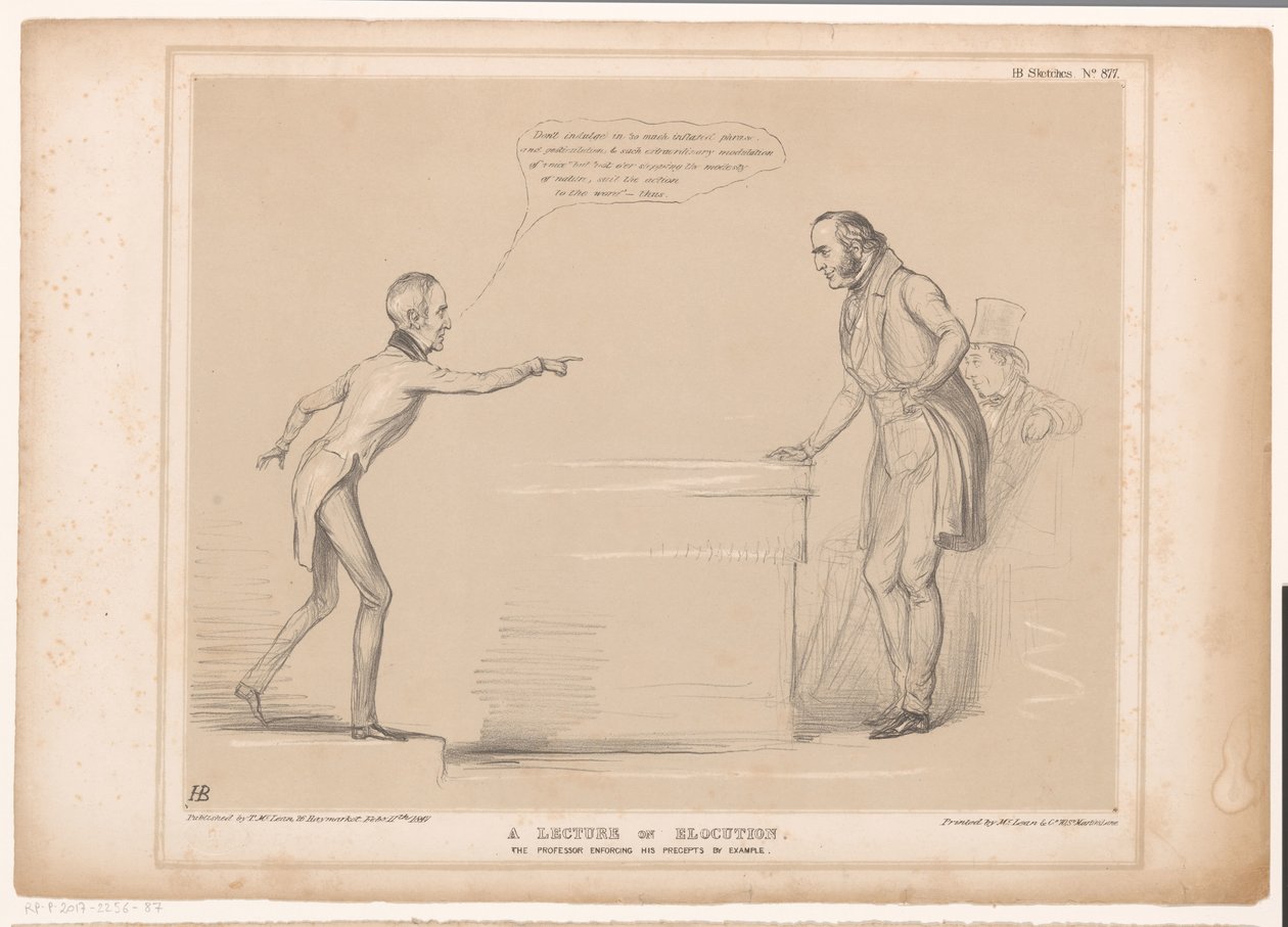 Spotprent conheceu Roebuck en Lord Bentinck
Uma palestra sobre a elocução. O professor aplicando os seus preceitos através do exemplo (título sobre o objecto)
HB Sketches (título da série sobre o objecto) de John Doyle