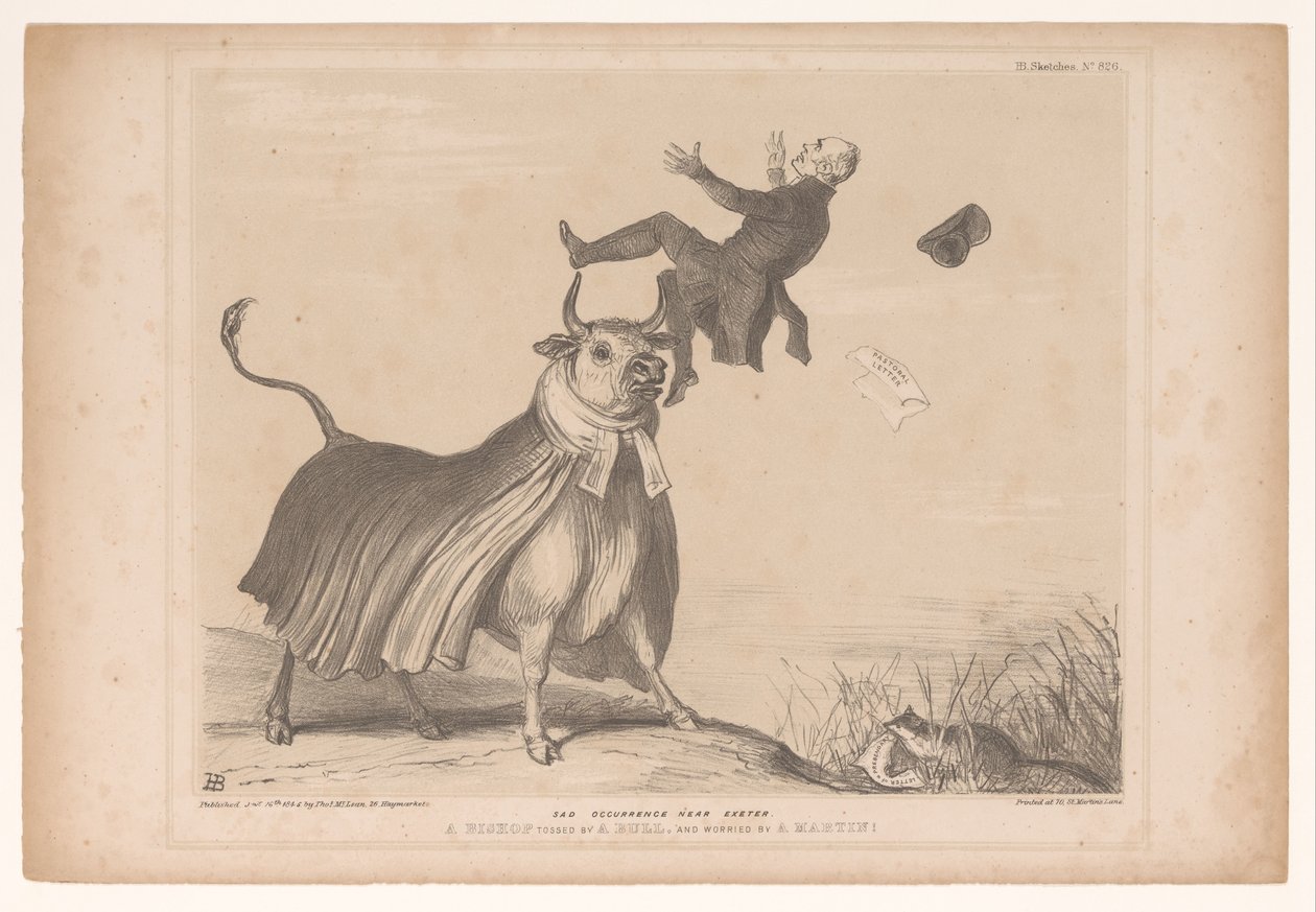 Spotprent met de bisschop van Exeter door een stier op de horens genomen
Triste ocorrência perto de Exeter. Um bispo atirado por um touro, e preocupado por um martin! (título sobre o objecto)
HB Sketches (título da série sobre o objecto) de John Doyle