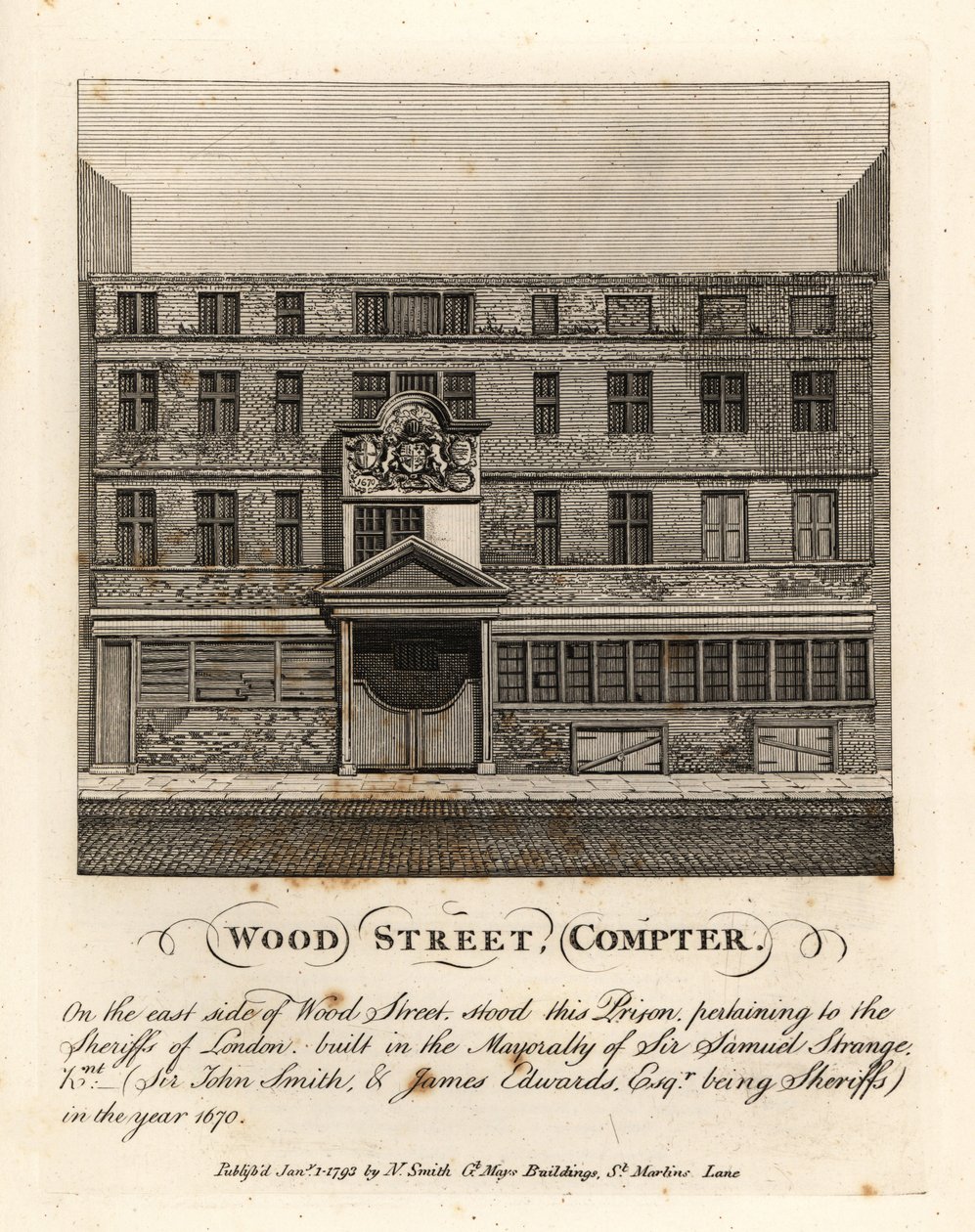 Wood Street Compter, prisão dos xerifes de Londres, construída na prefeitura de Sir Samuel Strange, em 1670 de John Thomas Smith