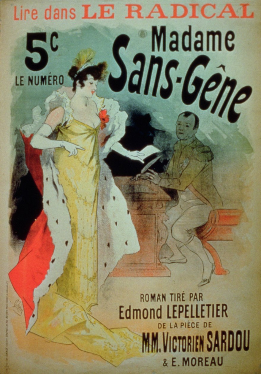 &39;Madame Sans-Gene&39; em Le Radical, de Edmond Lepelletier, tirada da peça de Victorien Sardou (1831-1908) e E. Moreau de Jules Cheret