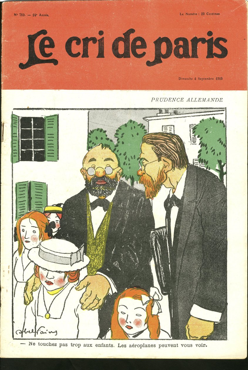 Ilustração de Abel Faivre (1867-1945) para a capa do Le Cri de Paris, 04/09/10 - "Não toque demais nas crianças, os aviões podem te ver. "- Alemanha Prússia, Aviação de Jules Abel Faivre