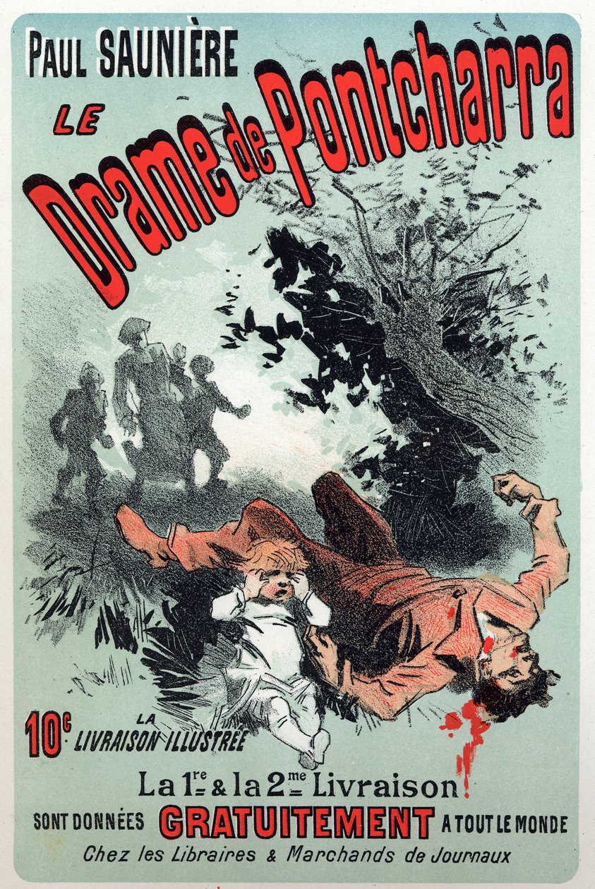 Literatura. O drama de Pontcharra, série de Paul Sauniere. Cartaz de Jules Cheret, França, c.1880 (cartaz) de Jules Cheret