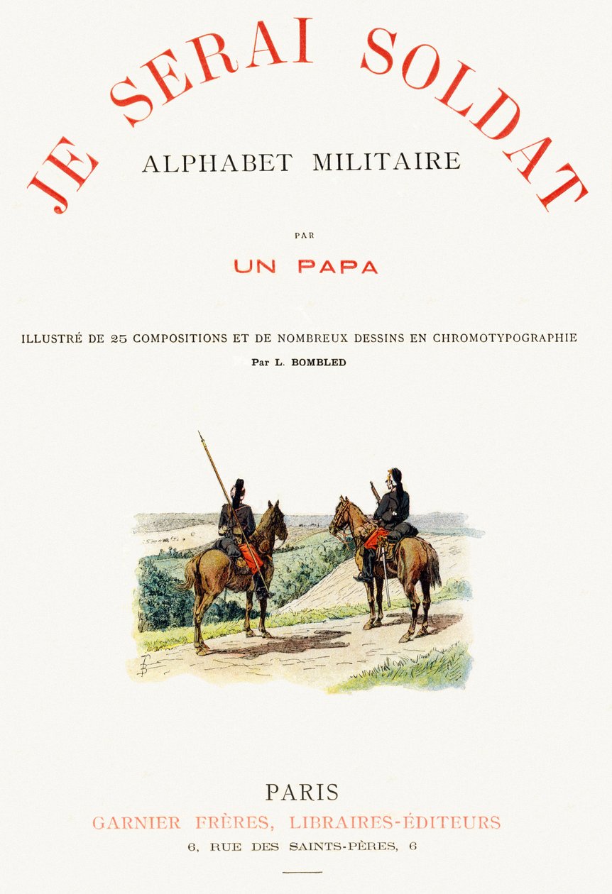 Página de rosto de "Je serai soldat"( Serei um soldado) - Alfabeto Militar de Louis Charles Bombled