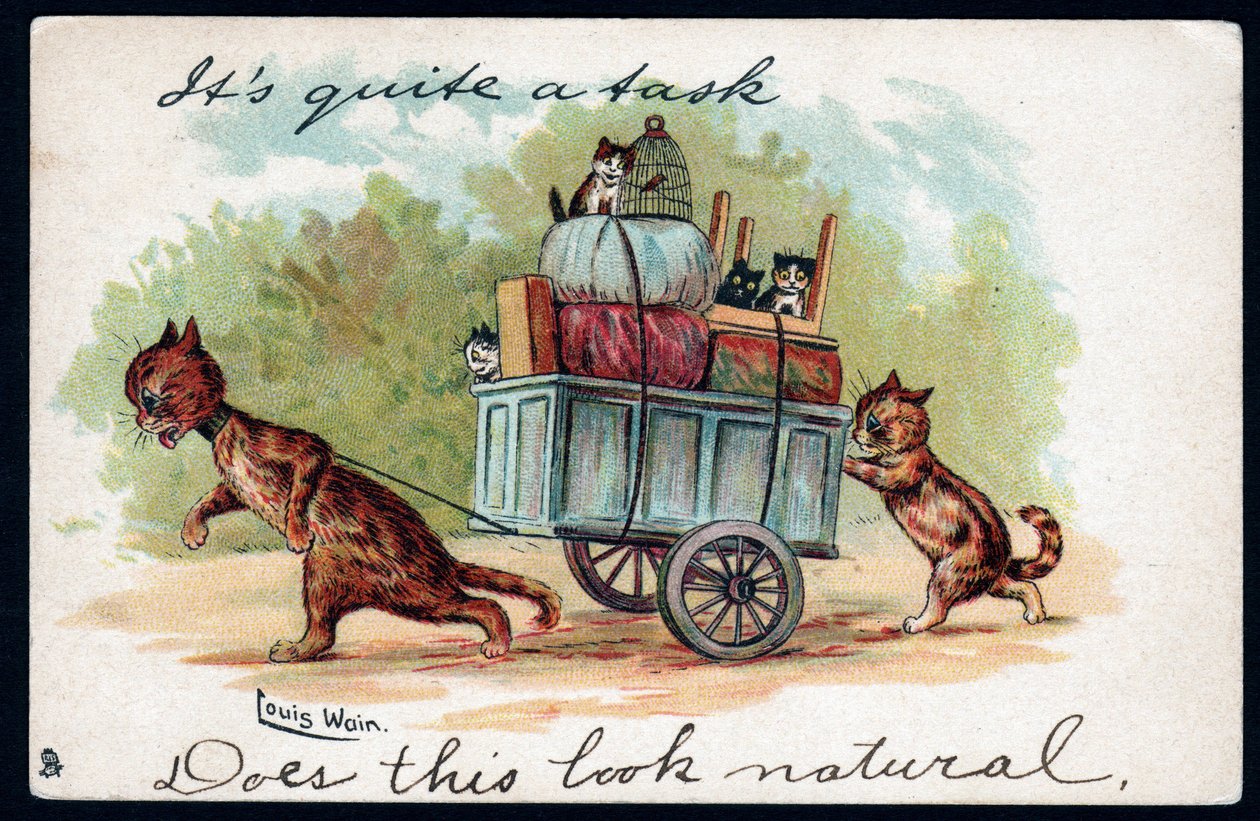 É uma tarefa e tanto, isto parece natural. Animais em postura humana. Gatos puxando um carrinho com seus gatinhos e pertences dentro dele para a mudança. Cartão postal. Chromolithograph by Louis Wain (1860-1939), artista inglês de Louis Wain