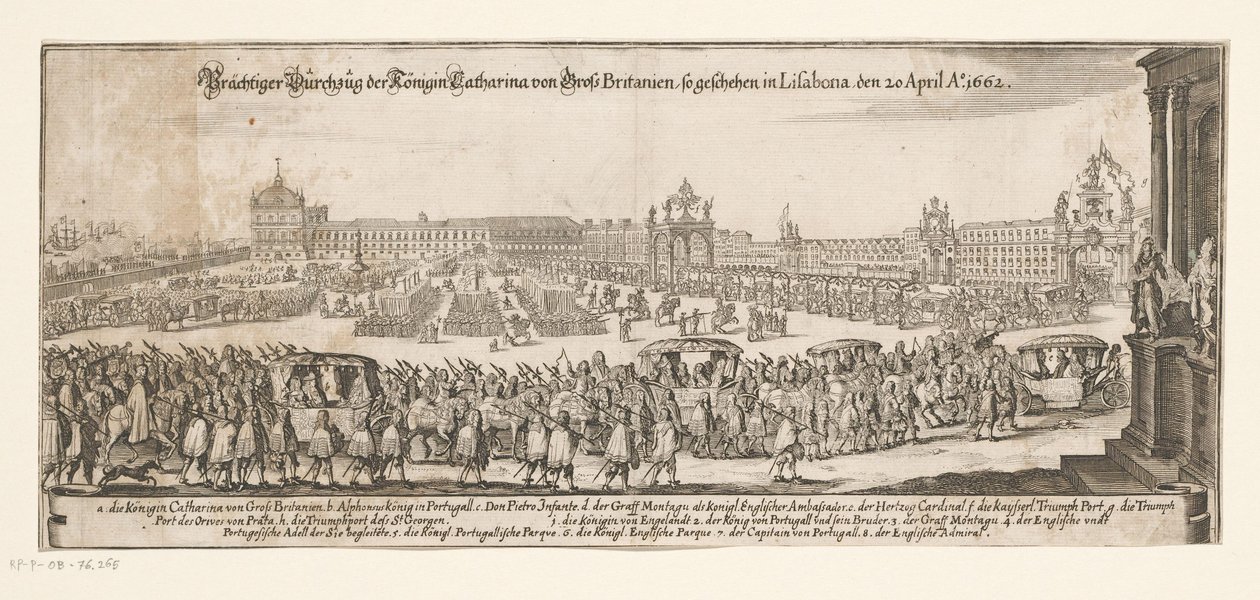 Partida de Catarina de Bragança para Inglaterra, 20 de Abril de 1662
Prächtiger Durchzug der Königin Catharina von Gross Britanien, so geschehen in Lisabona den 20 de Abril Ao. 1662 (título sobre o objecto)
Casamento de Catarina de Bragança e do Rei Carl de Matthäus Merian (II)
