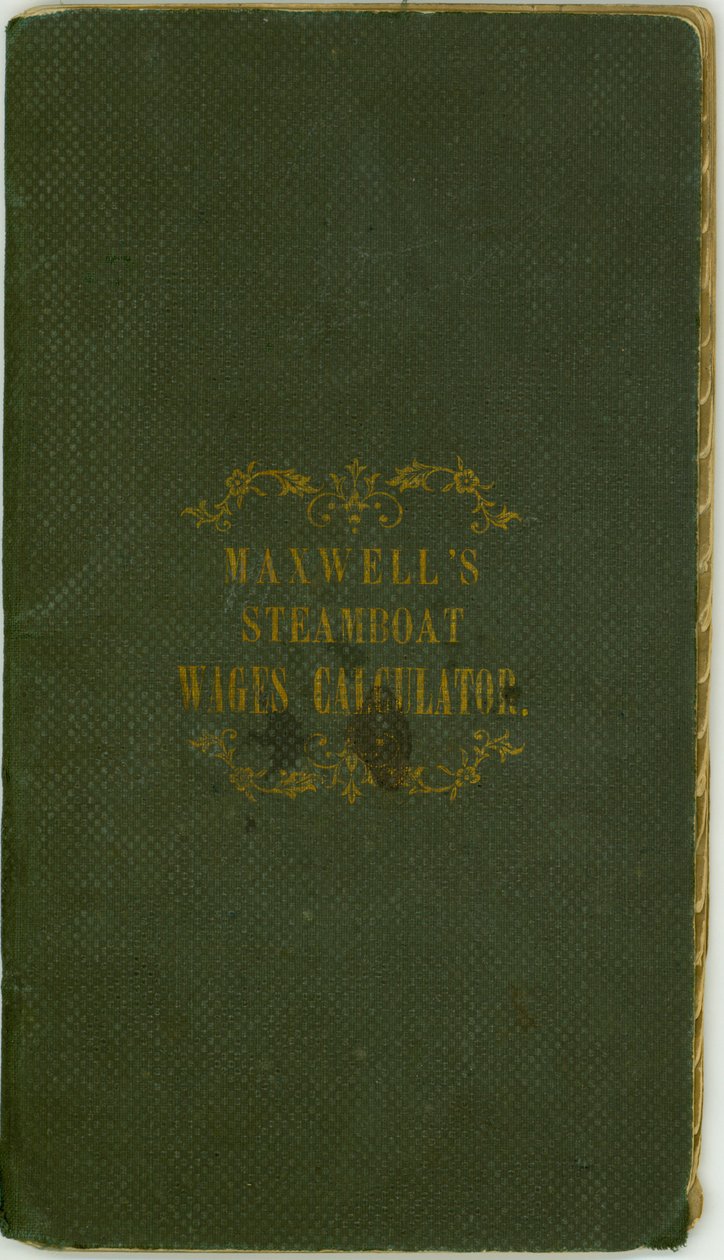 Steamboat Wages Calculator, publicado por Maxwell and Co., Louisville, Kentucky, 1º de novembro de 1857 de Maxwell and Company