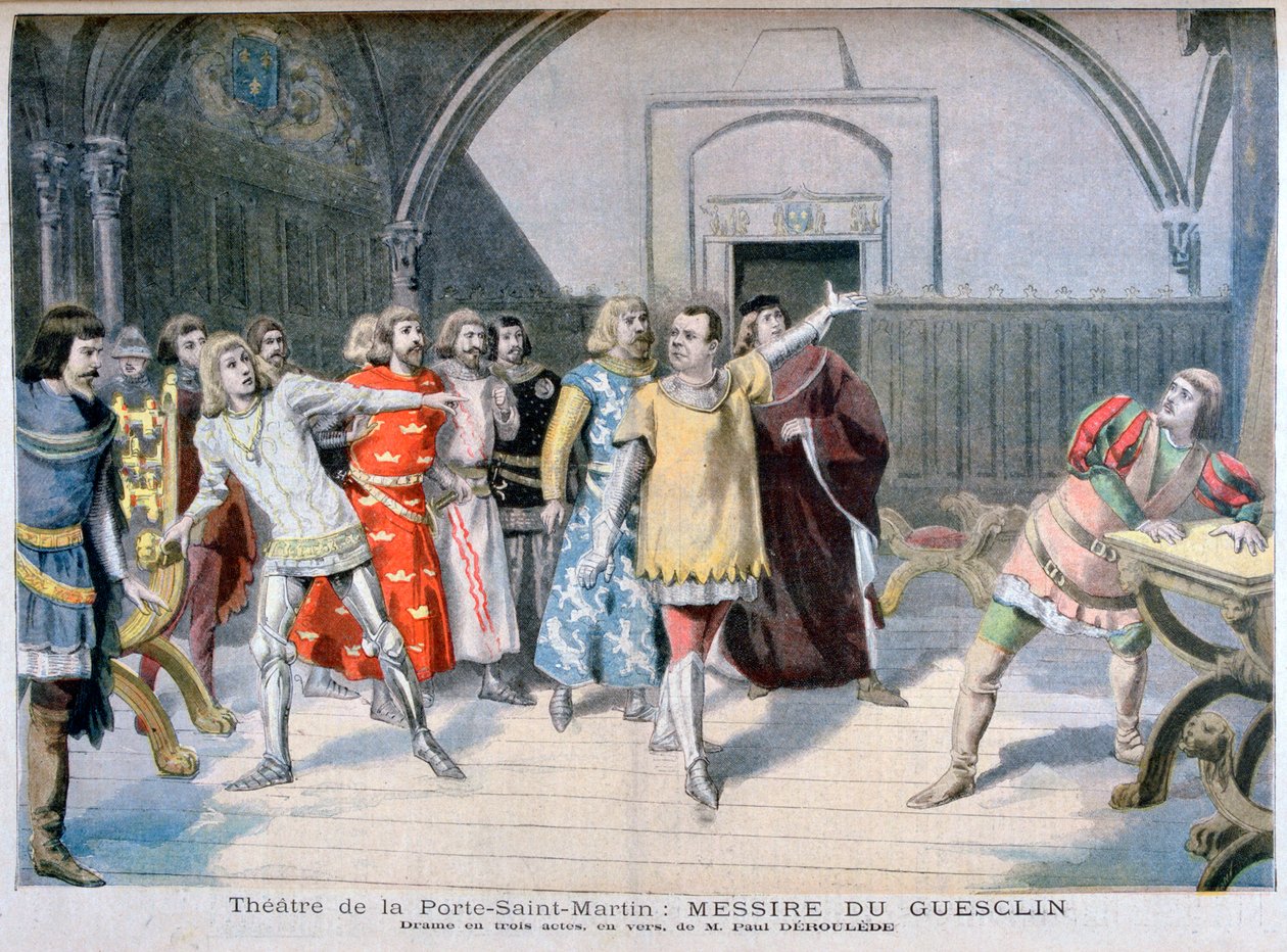 Messire du Guesclin, Teatro da Porte Saint-Martin, 1895 de Paul Deroulede