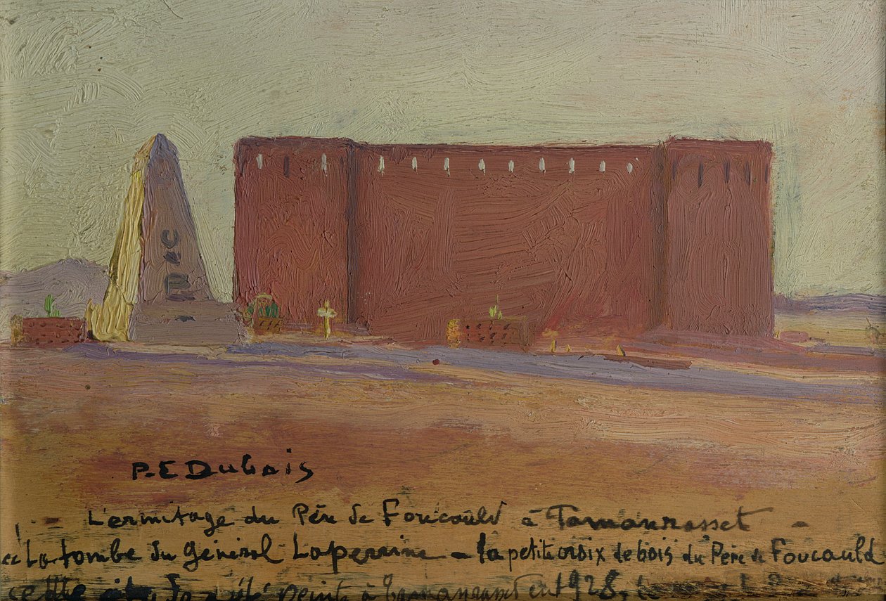 O Hermitage do Padre Charles Eugene de Foucauld (1858-1916) em Tamanrasset de Paul Elie Dubois