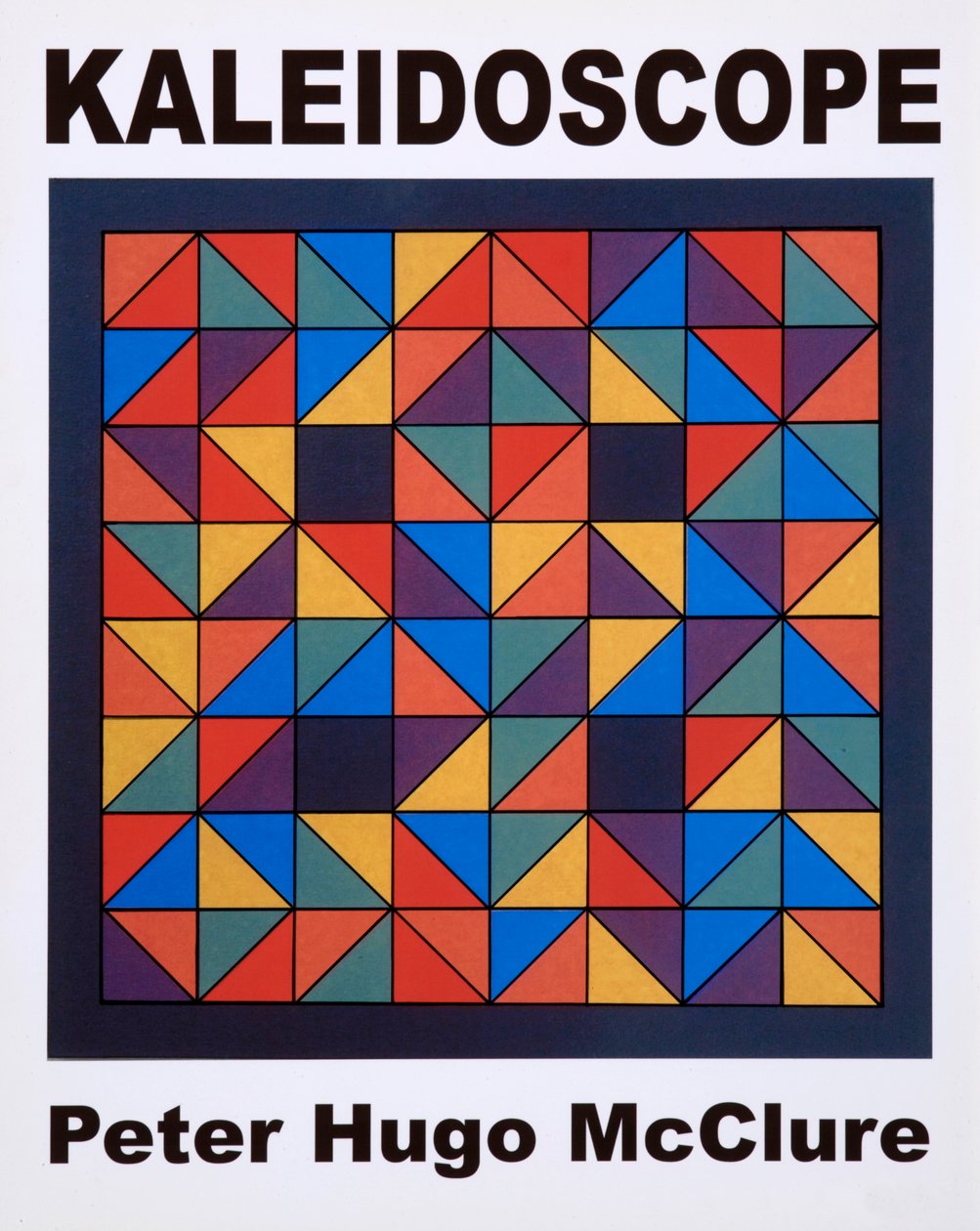 CALEIDOSCÓPIO, POSTER. 2005 de Peter McClure