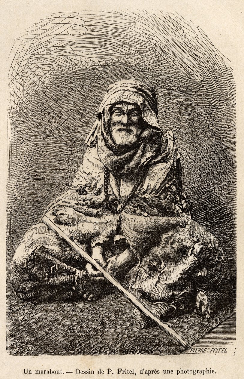 Um marabu, um asceta que afirma ser islâmico ou sincretismo muçulmano, considerado um homem santo e um homem sábio, foi objeto de um culto popular no norte da África, gravado após um desenho de Fritel, ilustrando a viagem a Tlemcen (Argélia), de E. de Lorr de Pierre Fritel