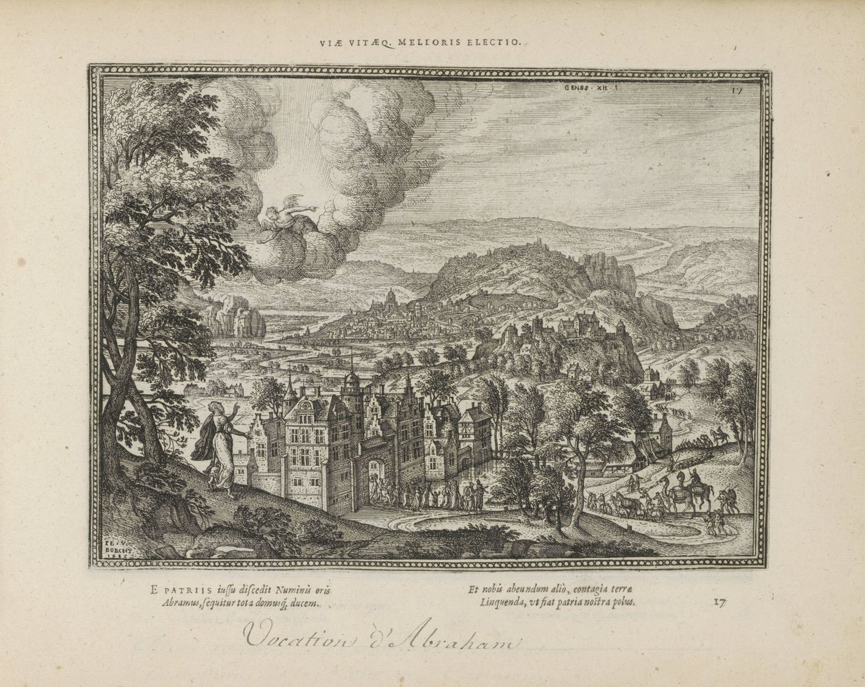 God verschijnt voor Abraham
Viae vitaeq. melioris electio (título sobre o objecto)
Emblemata Sacra è praecipuis utriusque testamenti utriusque historiis concinnata (Testamento Oude) (título da série)
Imagines et figurae bibliorum (título da série) de Pieter van der Borcht (I)