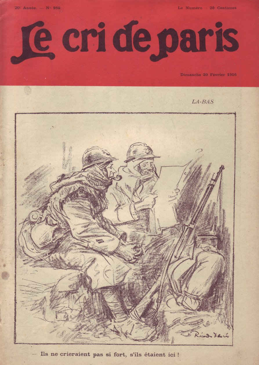 Ilustração de Ricardo Flores (1878-1918) para a capa do Le Cri de Paris, 20/02/16 - La-bas "Eles não gritariam tão alto se estivessem aqui". - Guerra dos 14 -18, Imprensa/Mídia, Vida do Soldado, Trincheiras, Vida Diária, Fumar, Geléia, Espingardas - Soldad de Ricardo Flores