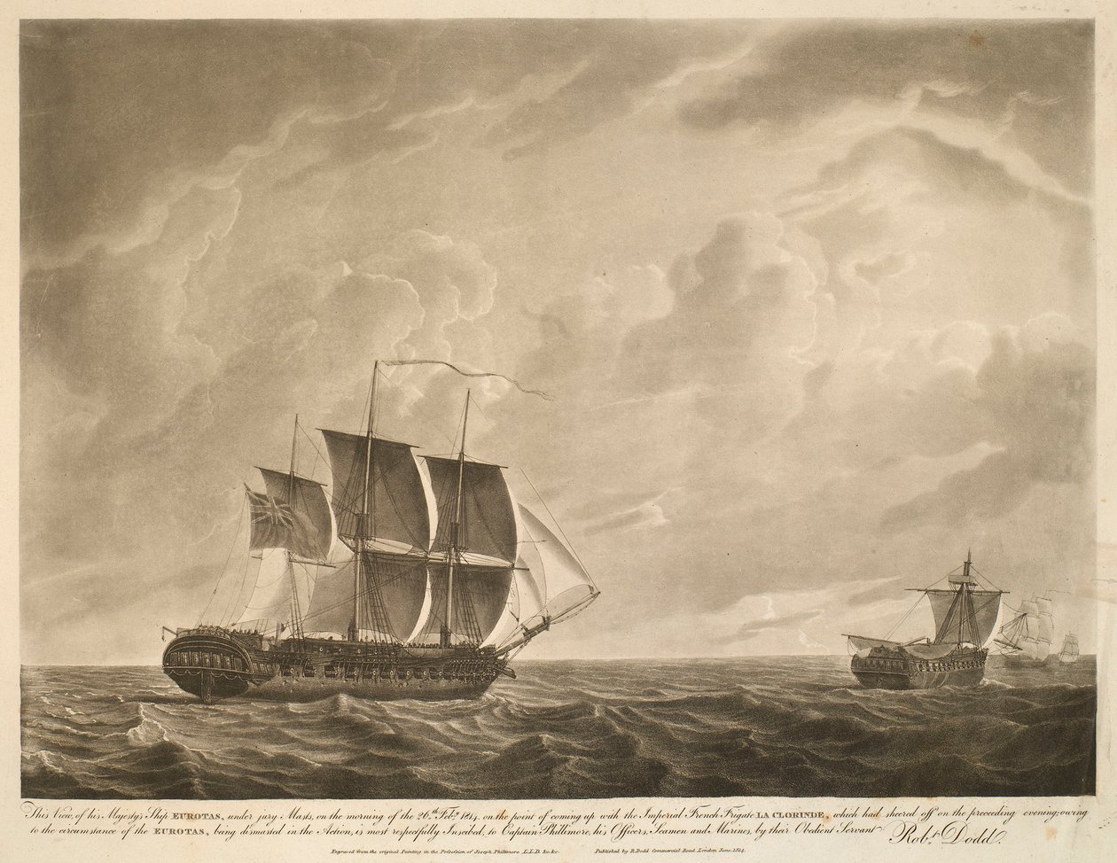 Esta vista, do navio EUROTAS de Sua Majestade, com mastros de júri, na manhã de 26 de fevereiro de 1814, prestes a aproximar-se da fragata imperial francesa LA CLORINDE, que se tinha afastado na noite anterior, devido à circunstância de o de Robert Dodd
