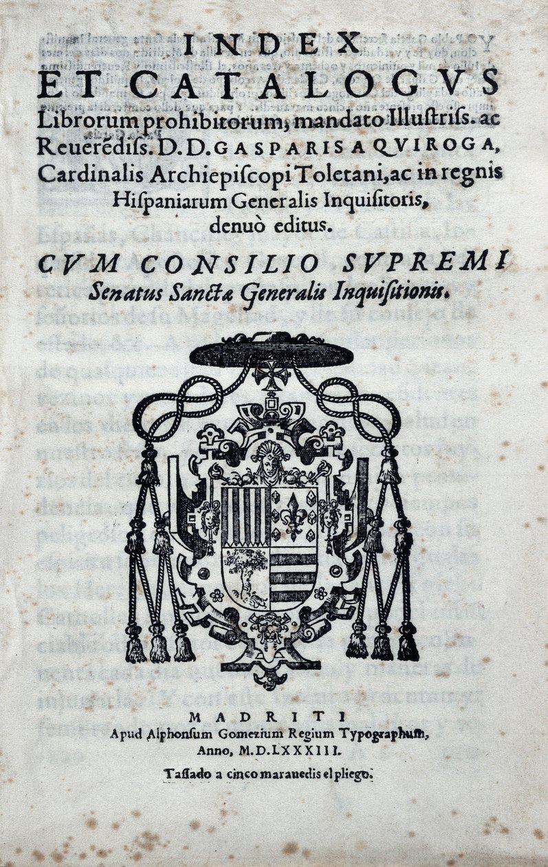 Frontispício do "Index e catalogus librorum prohibitorum", índice que reporta os livros proibidos pela Inquisição Geral na Espanha publicado por Gaspar de Quiroga (1499-1593) de Spanish School