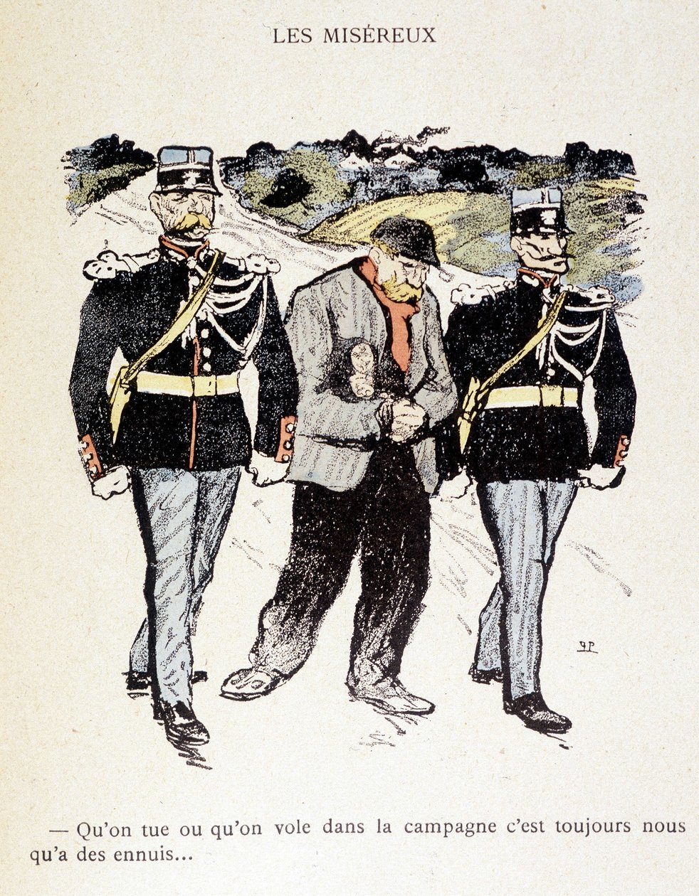 Les Miséreux: Quer matemos ou roubemos no campo, estamos sempre em apuros... (Um vagabundo rodeado por 2 gendarmes) - em "In Life", de Steinlen 1901 de Théophile Alexandre Steinlen