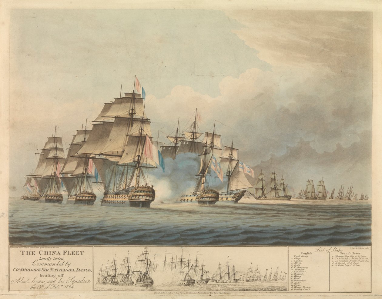A frota chinesa, fortemente carregada, comandada pelo Comodoro Nathaniel Dance (1748-1827), obrigou o almirante francês Charles de Durand L (1761-1848) e a sua esquadra a bater em retirada a 15 de fevereiro de Thomas Buttersworth