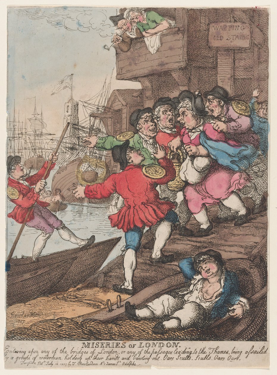 As misérias de Londres: Ao entrar em qualquer uma das pontes de Londres ou em qualquer uma das passagens que conduzem ao Tamisa, somos assaltados por um grupo [sic] de barqueiros que levantam as mãos e gritam: «Remos! Remos! Remos! Remos!» de Thomas Rowlandson