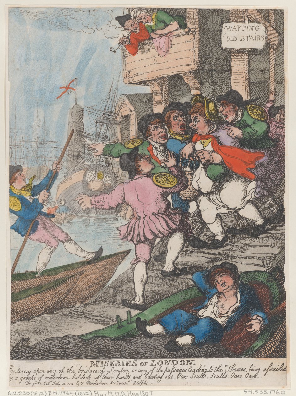 As misérias de Londres: Ao entrar em qualquer uma das pontes de Londres ou em qualquer uma das passagens que conduzem ao Tamisa, ser assaltado por um grupo de barqueiros que levantam os braços e gritam: «Remos! Remos! Remos! Remos!» de Thomas Rowlandson