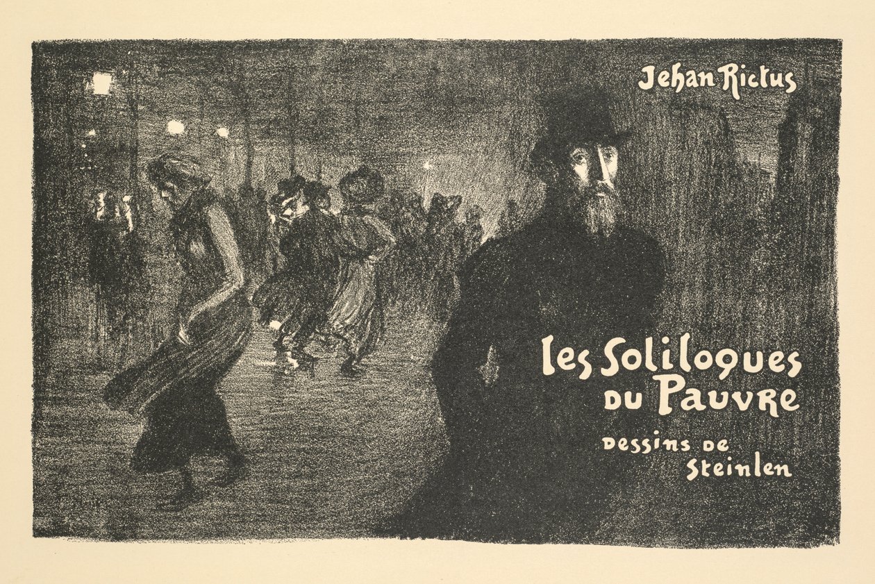 Jornal e prospeto de livraria: os solilóquios do homem pobre de Jehan Rictus de Théophile Alexandre Steinlen