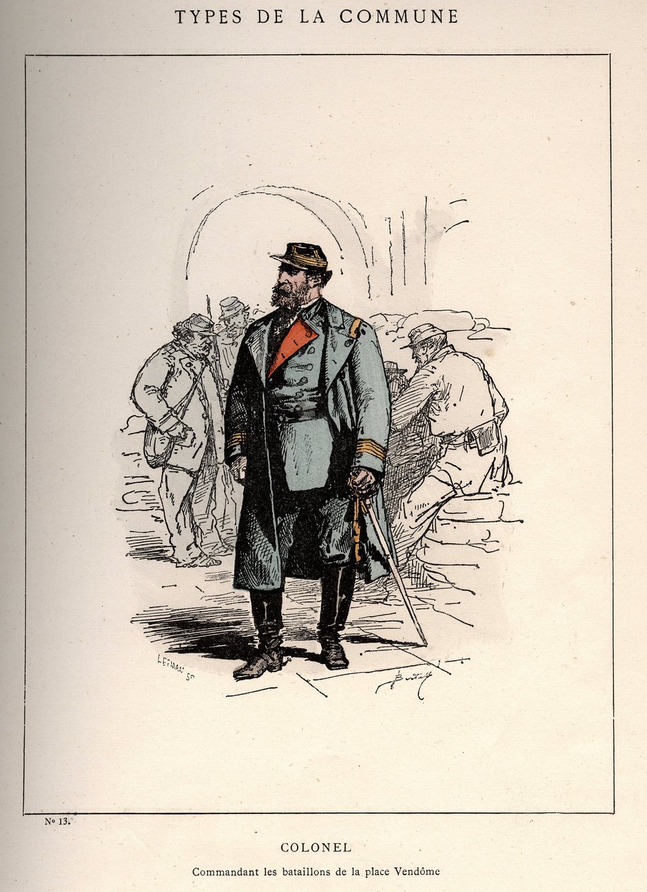 Paris Commune: COLONEL COMMANDING LES BATALLIONS DE LA PLACE VENDOME (13) em "Les Communeux de Unbekannt