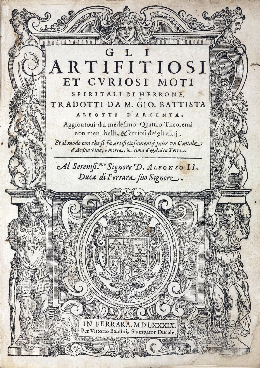 Página de título de "Gli artifitiosi et curiosi moti spiritali di Herrone" (comumente chamado Pneumatics) do autor grego Heron of Alexandria ou Heron the Elder (ativo no século I), engenheiro, mecânico e matemático, publicado em Ferrara (Itália) em 1589 de Unbekannt