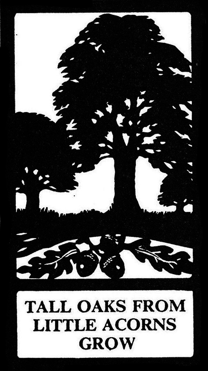 "Tall Oaks from Little Acorns Grow de Unbekannt