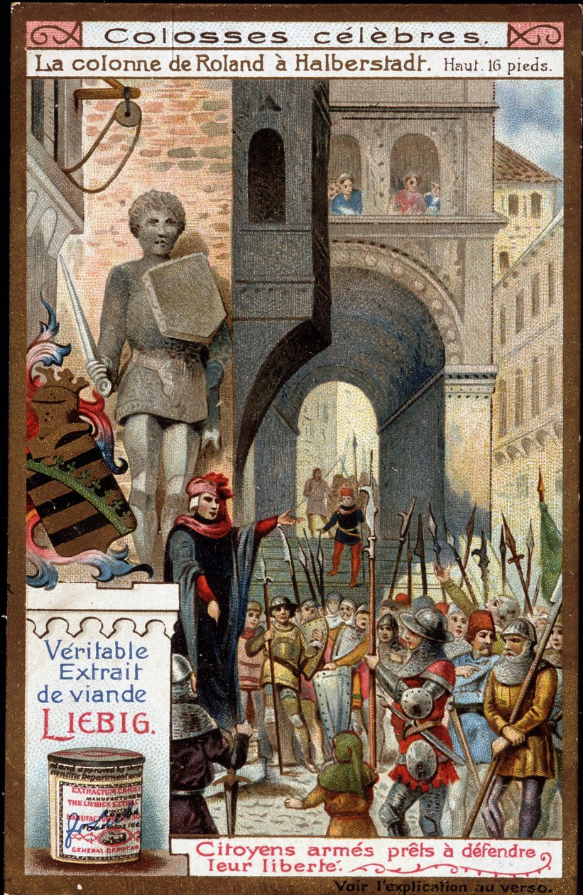 Celebres: Coluna de Roland (altura 16 pés) em Halberstadt (Alemanha); cidadãos armados para defender sua liberdade - Cromolitografia de Liebig de Unknown artist
