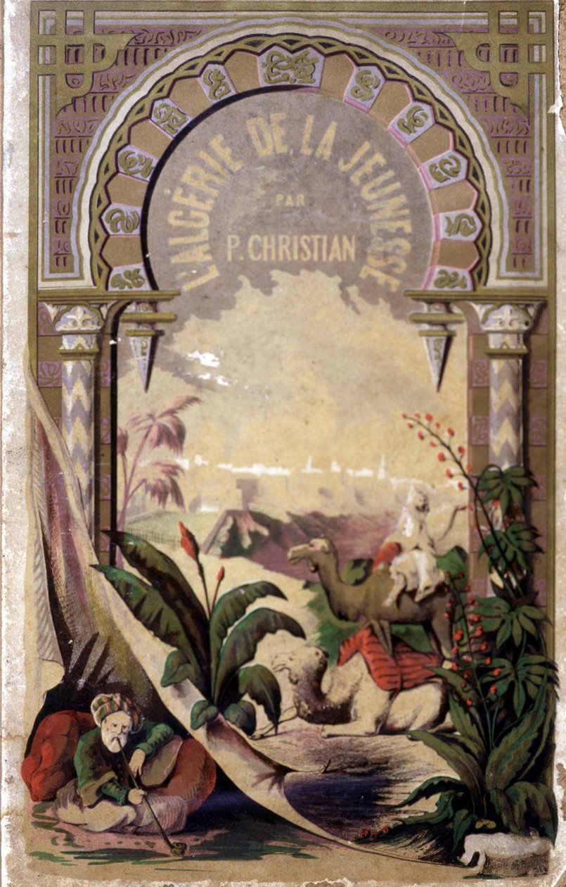 Frontispício do Livro "Argélia através da Juventude" de P. Christian de Unknown artist