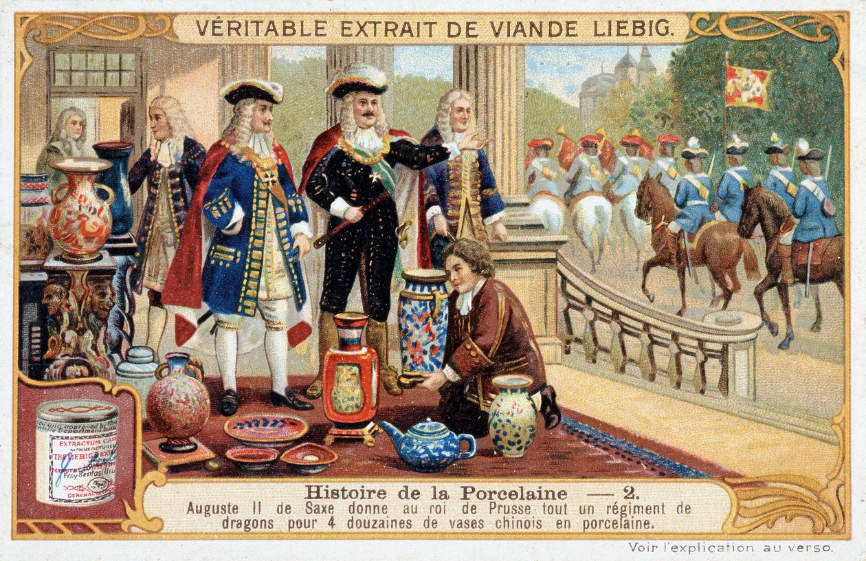 História da porcelana: Augustus II da Saxónia (ou Frederic Augustus I da Polónia) (1670-1733) dá ao Rei da Prússia um regimento inteiro de dragões para 4 dúzias de vasos de porcelana chineses - Cromolitografia de Liebig de Unknown artist