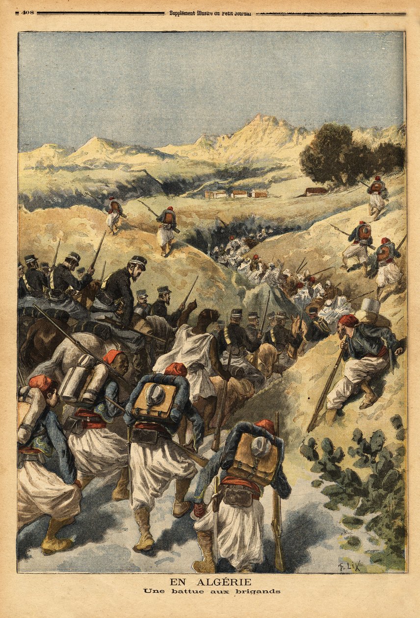 Na Argélia, um batalhão organizado por um batalhão inteiro de Zouaves, reforçado pela cavalaria, para capturar Areski ben Bashir, três vezes condenado à morte pelo tribunal de Argel. Gravação no "Le petit journal" 23/12/1893. A coleção de Selva. de Unknown artist