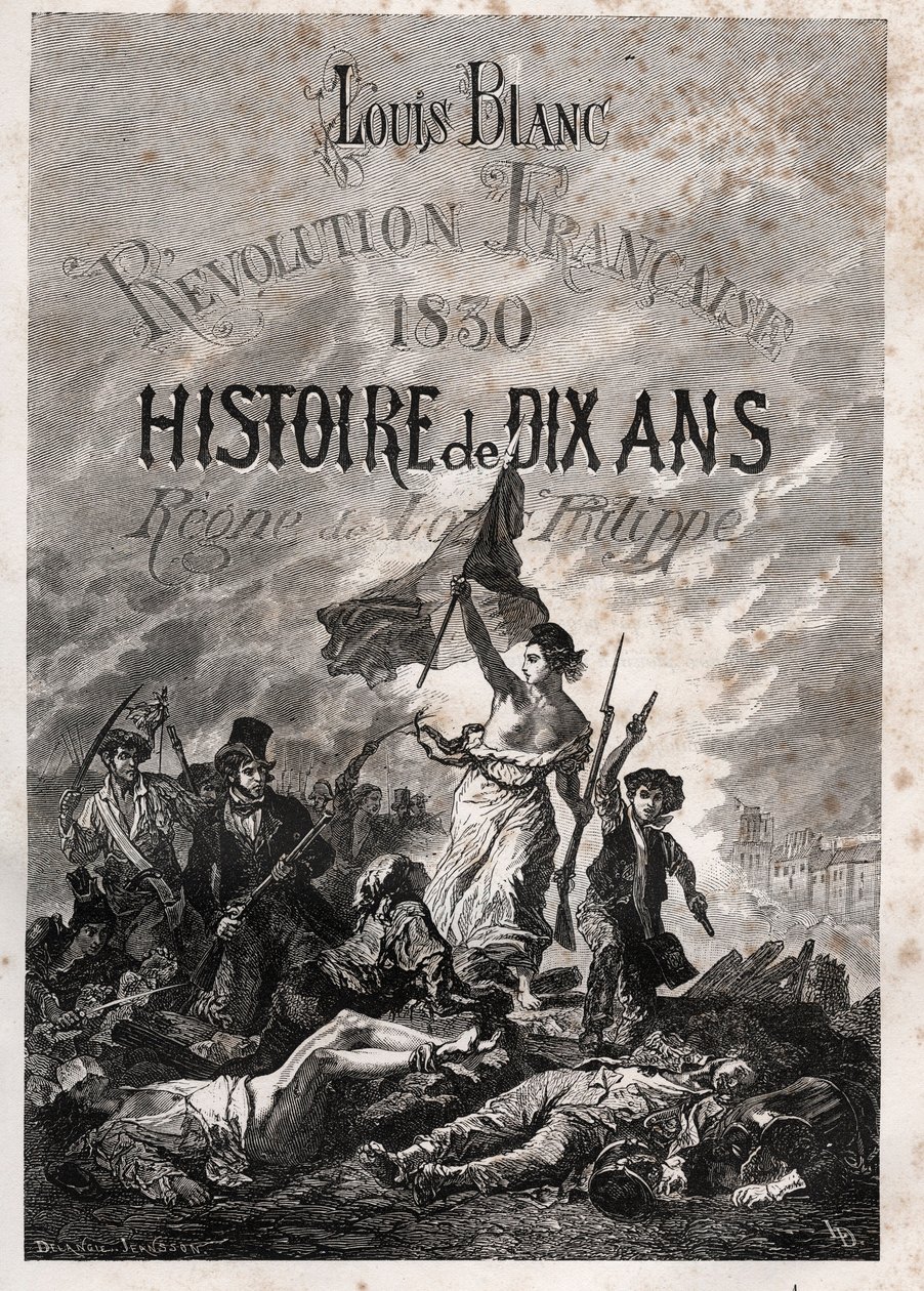 Louis Blanc - Revolução Francesa 1830 História de dez anos - regne de Louis-Philippe (Delacroix, Eugene - La Liberte guiando o povo) de Unknown artist