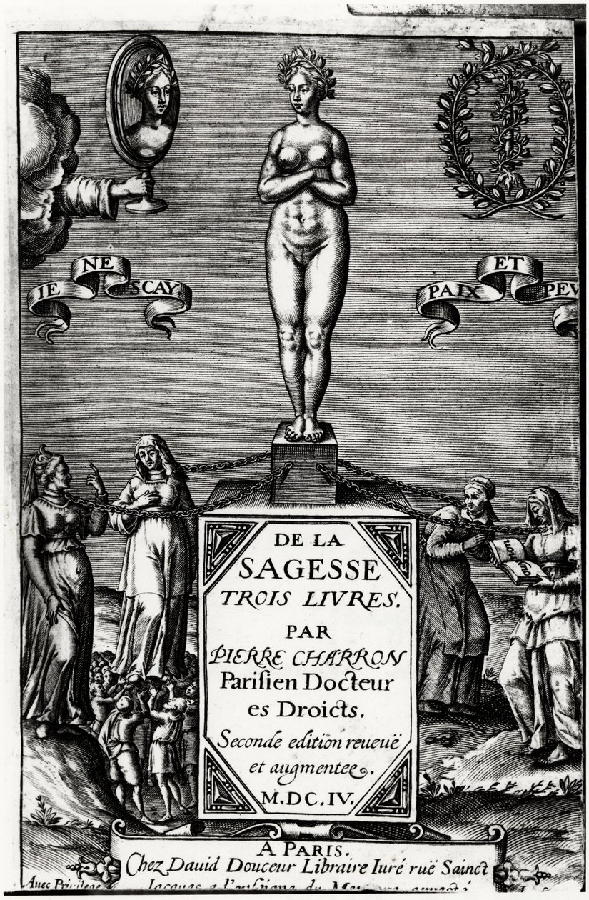 De Sabedoria, Três Livros de Pierre Charron (1541-1603) de Unknown artist